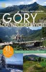 GÓRY DLA NIECIERPLIWYCH