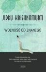 WOLNOŚĆ OD ZNANEGO