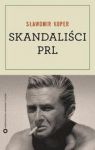 SKANDALIŚCI PRL