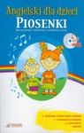 ANGIELSKI DLA DZIECI PIOSENKI DO SŁUCHANIA ŚPIEWANIA I WSPÓLNEJ NAUKI + CD