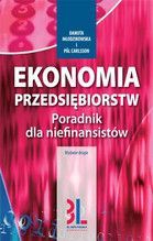 EKONOMIA PRZEDSIĘBIORSTW PORADNIK DLA NIEFINANSISTÓW WYD.2012