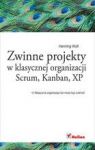 ZWINNE PROJEKTY W KLASYCZNEJ ORGANIZACJI SCRUM KANBAN XP
