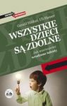 WSZYSTKIE DZIECI SĄ ZDOLNE JAK MARNUJEMY WRODZONE TALENTY