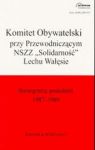 KOMITET OBYWATELSKI PRZY PRZEWODNICZĄCYM NSZZ SOLIDARNOŚĆ LECHU WAŁĘSIE