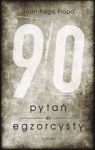 90 PYTAŃ DO EGZORCYSTY