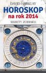 HOROSKOP NA ROK 2014 SEKRETY ZODIAKU