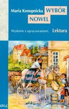 WYBÓR NOWEL MARIA KONOPNICKA BR