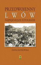 PRZEDWOJENNY LWÓW NAJPIĘKNIEJSZE FOTOGRAFIE TW
