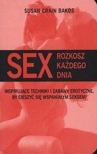 SEX  ROZKOSZ KAŻDEGO DNIA