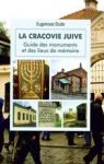 ŻYDOWSKI KRAKÓW PRZEWODNIK PO ZABYTKACH I MIEJSCACH PAMIĘCI WER.FRANCUSKA