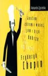 JESTEM ZDRÓW I WESÓŁ JEM I PIJĘ DOBRZE CZYLI CO LUBIŁ FRYDERYK CHOPIN TW