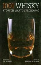 1001 WHISKY KTÓRYCH WARTO SPRÓBOWAĆ