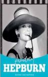 AUDREY HEPBURN KOCHAĆ I BYĆ KOCHANĄ TW