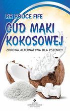 CUD MĄKI KOKOSOWEJ ZDROWA ALTERNATYWA DLA PSZENICY