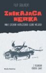 ZNIKAJĄCA NERKA MAŁY LEKSYKON WSPÓŁCZESNYCH LEGEND MIEJSKICH TW