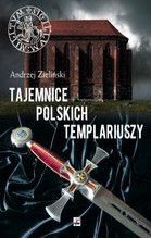 TAJEMNICE POLSKICH TEMLARIUSZY TW
