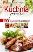 KUCHNIA POLSKA 1000 NAJLEPSZYCH PRZEPISÓW