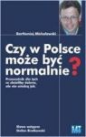 CZY W POLSCE MOŻE BYĆ NORMALNIE ?