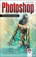 PHOTOSHOP OD POMYSŁU DO PROJEKTU