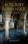 KOŚCIOŁY ROMAŃSKIE W POLSCE TW