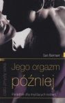 JEGO ORGAZM PÓŹNIEJ WYD. 2