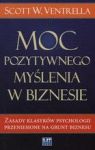 MOC POZYTYWNEGO MYŚLENIA W BIZNESIE