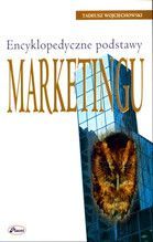 ENCYKLOPEDYCZNE PODSTAWY MARKETINGU
