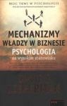 MECHANIZMY WŁADZY W BIZNESIE PSYCHOLOGIA NA WYSOKIM STANOWISKU