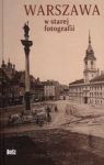 WARSZAWA W STAREJ FOTOGRAFII TW