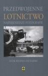 PRZEDWOJENNE LOTNICTWO NAJPIĘKNIEJSZE FOTOGRAFIE TW