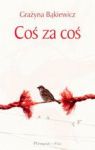 COŚ ZA COŚ