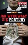 JAK WYKUWAŁY SIĘ FORTUNY