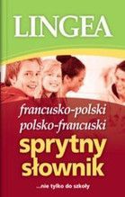 SPRYTNY SŁOWNIK FRANCUSKO-POLSKI POLSKO-FRANCUSKI