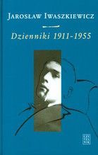 JAROSŁAW IWASZKIEWICZ  DZIENNIKI 1911-1955 TOM I WYD.II TW