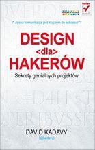 DESIGN DLA HAKERÓW SEKRETY GENIALNYCH PROJEKTÓW