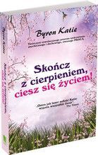SKOŃCZ Z CIERPIENIEM CIESZ SIĘ ŻYCIEM