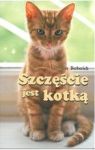 SZCZĘŚCIE JEST KOTKĄ