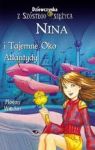 NINA I TAJEMNE OKO ATLANTYDY DZIEWCZYNA Z SZÓSTEGO KSIĘŻYCA TOM 4 TW