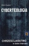 CYBERTEOLOGIA CHRZEŚCIJAŃSTWO W DOBIE INTERNETU
