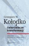GRZEGORZ W. KOŁODKO I ĆWIERĆWIECZE TRANSFORMACJI TW