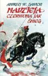 NADZIEJA CZERWONA JAK ŚNIEG