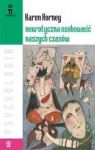 NEUROTYCZNA OSOBOWOŚĆ NASZYCH CZASÓW