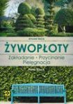ŻYWOPŁOTY ROŚLINY PNĄCE I OSŁONOWE