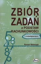 ZBIÓR ZADAŃ Z PODSTAW RACHUNKOWOŚĆI Z ROZWIAZANIAMI