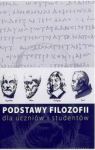 PODTAWY FILOZOFII DLA UCZNIÓW I STUDENTÓW