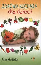 ZDROWA KUCHNIA DLA DZIECI