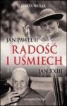 RADOŚĆ I UŚMIECH JAN XXIII JAN PAWEŁ II