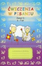 ĆWICZENIA W PISANIU 6-7 LAT  ZESZYT 3