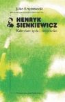 HENRYK SIENKIEWICZ KALENDARZ ŻYCIA I TWÓRCZOŚCI TW