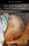 ŚW JAN PAWEŁ II I WIELCY POLACY XX WIEKU PORTRETY TW